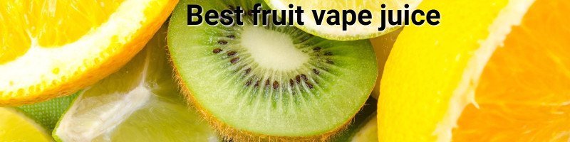 Meilleur jus de vape de fruits - Mt Baker Vapor