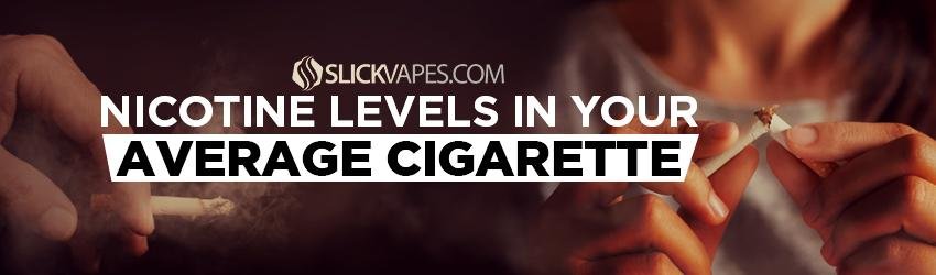 Nicotine Levels in Your Average Cigarette