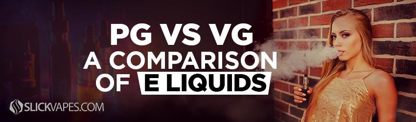PG vs VG: A Comparison of E Liquids