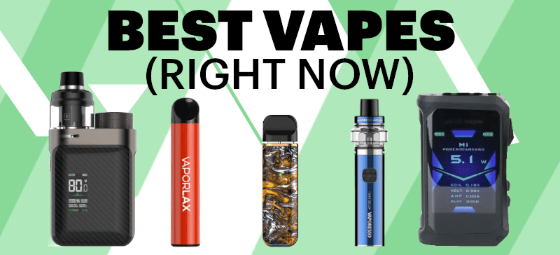 Best Vape (right now)